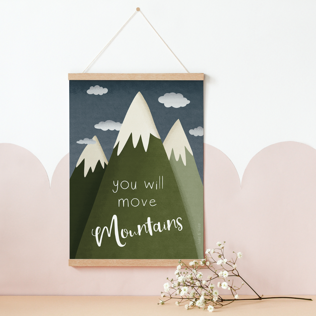 Poster Kinderzimmer Berge "you will move mountains" - Kinderposter Abenteuer