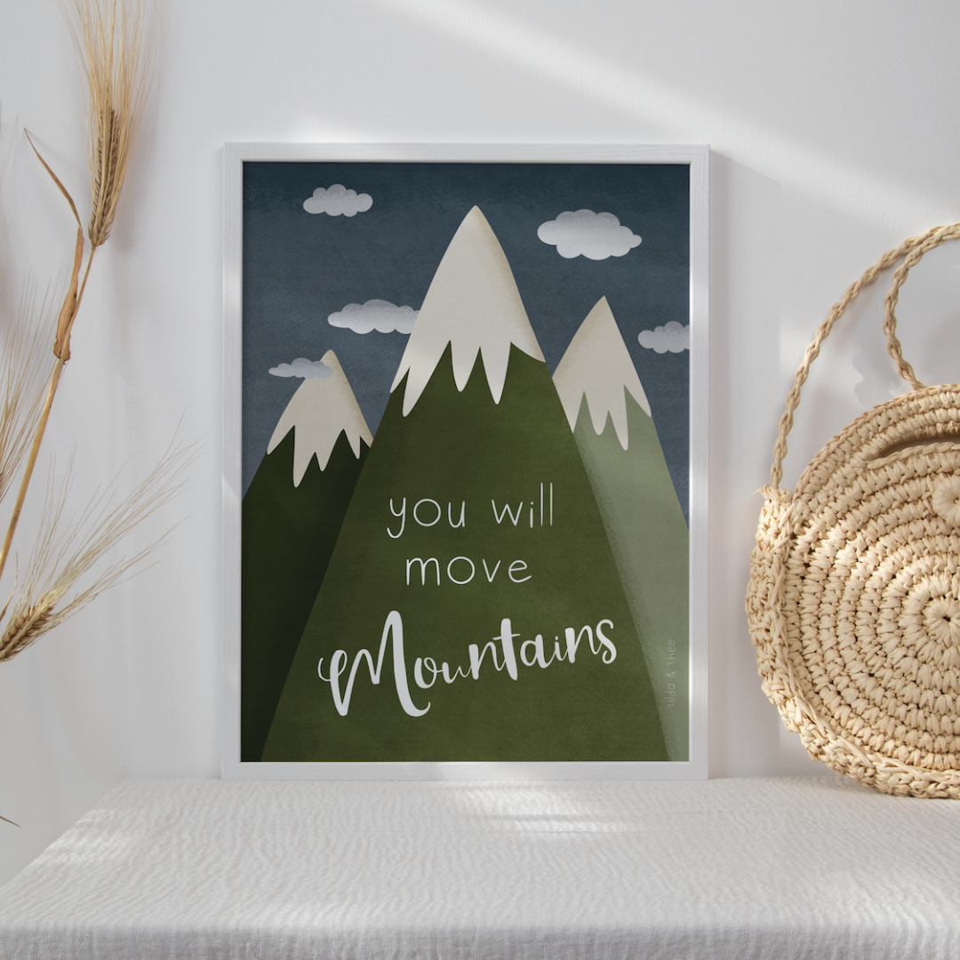 Poster Kinderzimmer Berge "you will move mountains" - Kinderposter Abenteuer