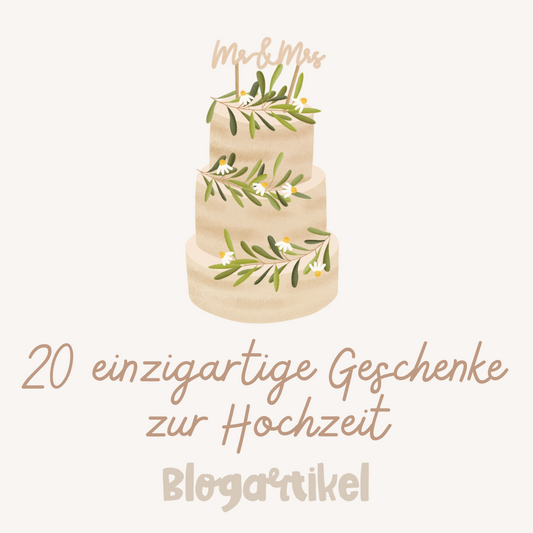 20 besondere  Geschenke zur Hochzeit